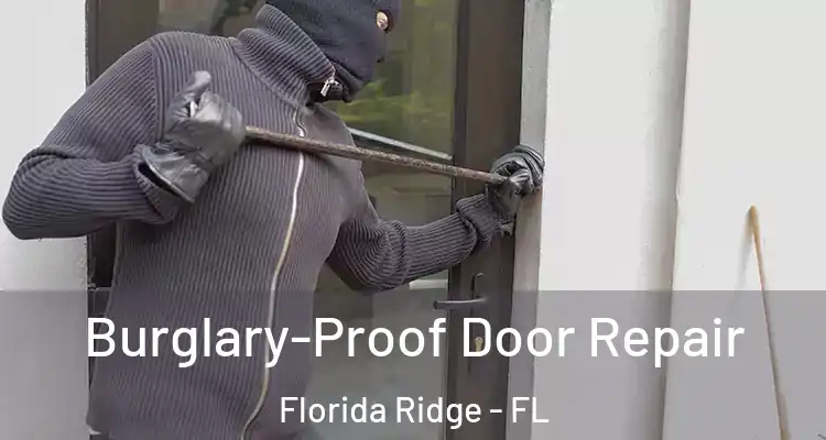 Burglary-Proof Door Repair Florida Ridge - FL