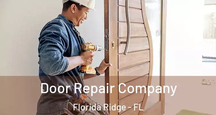  Door Repair Company Florida Ridge - FL