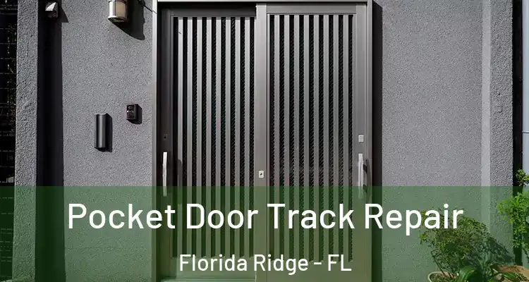  Pocket Door Track Repair Florida Ridge - FL