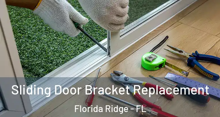  Sliding Door Bracket Replacement Florida Ridge - FL