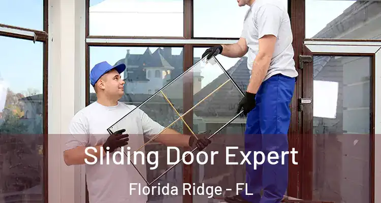  Sliding Door Expert Florida Ridge - FL