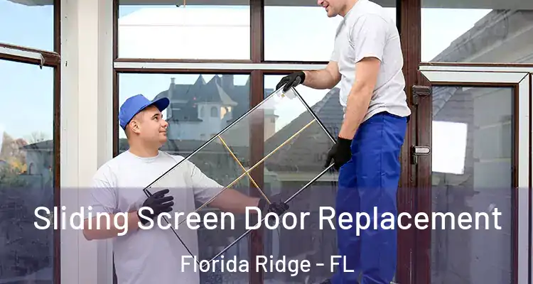  Sliding Screen Door Replacement Florida Ridge - FL